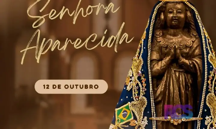 12 DE OUTUBRO | DIA DE NOSSA SENHORA APARECIDA E DIA DAS CRIANÇAS!