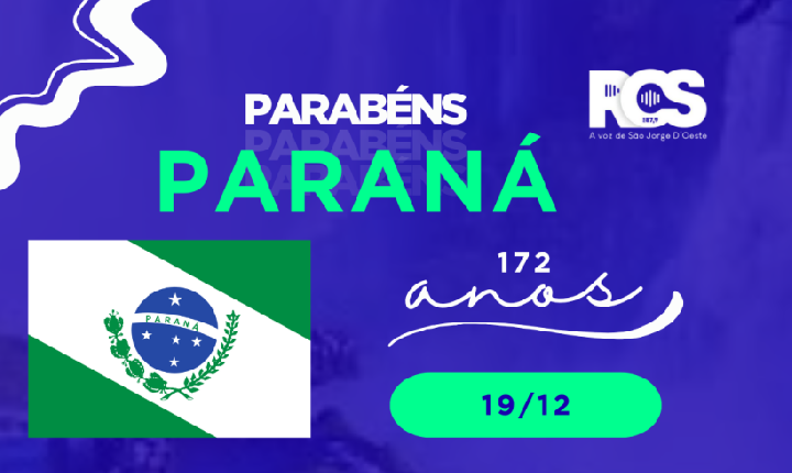 19 de Dezembro – Aniversário do Paraná: uma história construída por todos nós