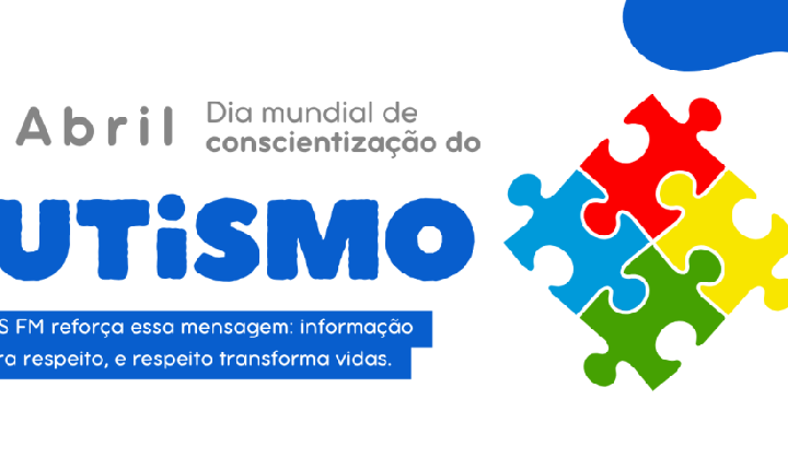 2 DE ABRIL – DIA MUNDIAL DE CONSCIENTIZAÇÃO DO AUTISMO