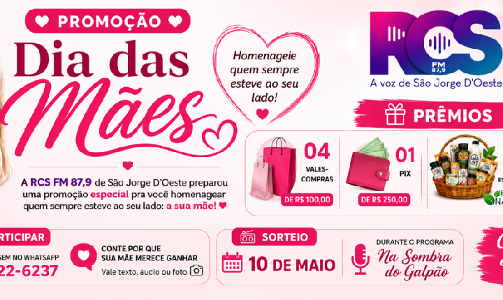 A RCS FM 87,9 de São Jorge D’Oeste preparou uma promoção especial pra você homenagear quem sempre esteve ao seu lado: a sua mãe! ❤️