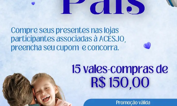 ACESJO lança promoção especial do Mês dos Pais com sorteio de 15 vales-compras em São Jorge D'Oeste