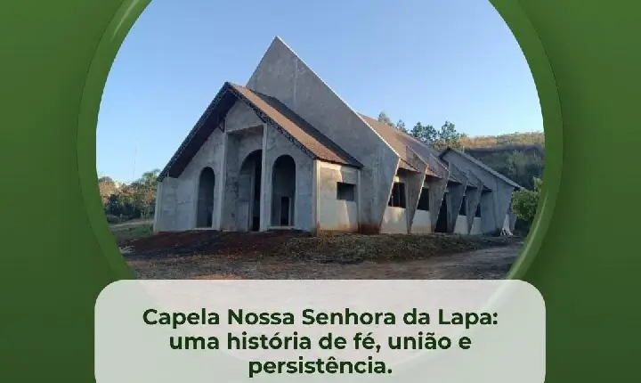 Capela Nossa Senhora da Lapa: uma história de fé, união e persistência