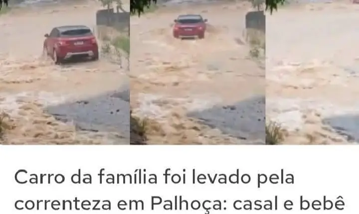 Casal e bebê morrem após carro ser arrastado por enxurrada em Santa Catarina