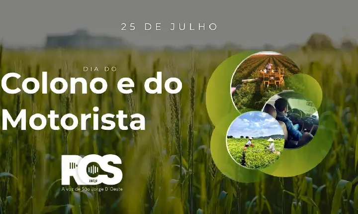 Dia do Colono e do Motorista celebra quem move o campo e o Brasil