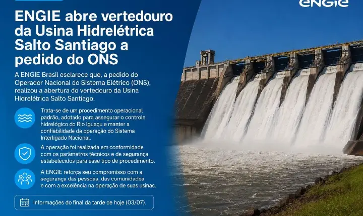 ENGIE abre vertedouro da Usina Hidrelétrica Salto Santiago a pedido do ONS