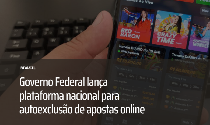 Governo Federal lança plataforma nacional para autoexclusão de apostas online