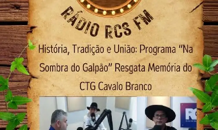 História, Tradição e União: Programa “Na Sombra do Galpão” Resgata Memória do CTG Cavalo Branco