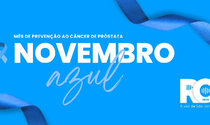 Novembro Azul – A RCS FM está junto nessa!