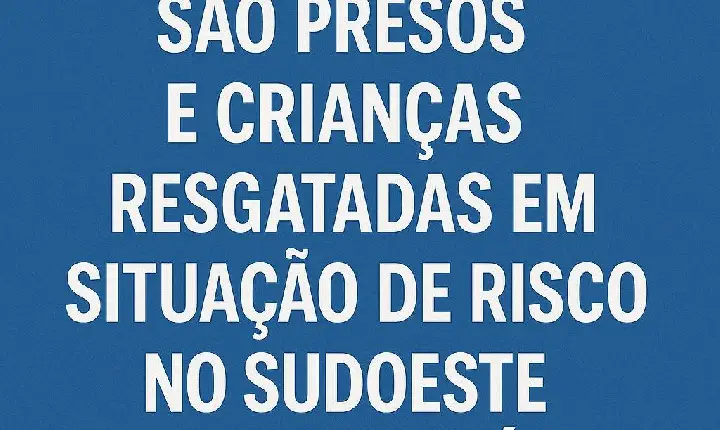 Pais embriagados são presos e crianças resgatadas em situação de risco nesta madrugada no Sudoeste