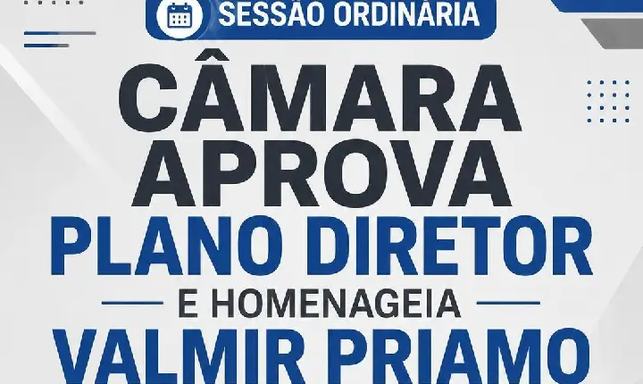 Plano Diretor, investimentos e homenagem a Valmir Priamo marcam sessão da Câmara de São Jorge D’Oeste