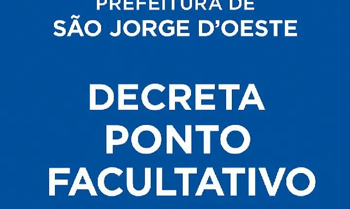 Prefeitura de São Jorge D’Oeste decreta ponto facultativo nesta Segunda-Feira em comemoração ao Dia do Servidor Público