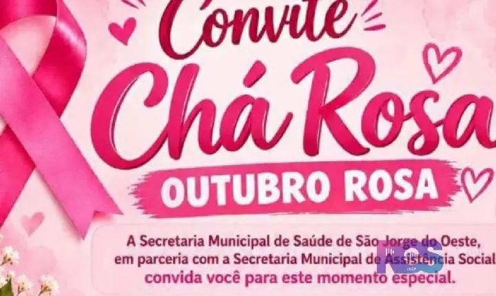 SÃO JORGE D’OESTE PROMOVE CHÁ ROSA EM ALUSÃO AO OUTUBRO ROSA