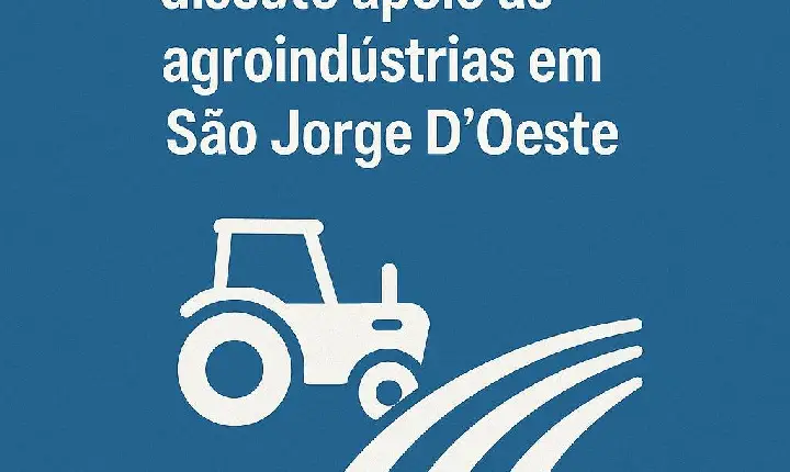 Secretário de Agricultura detalha projetos, desafios e ações de apoio às agroindústrias em São Jorge D’Oeste