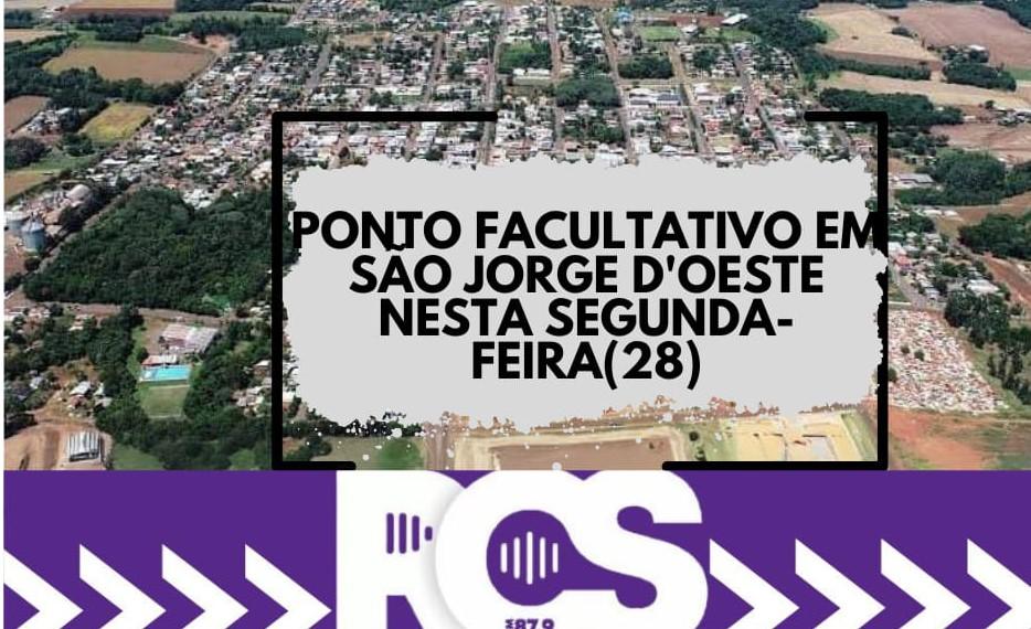 Ponto Facultativo em São Jorge D'Oeste nesta Segunda-Feira(28).