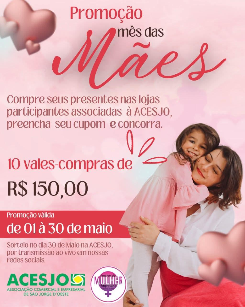ACESJO e Núcleo da Mulher Empresária lançam promoção especial para o Mês das Mães. 