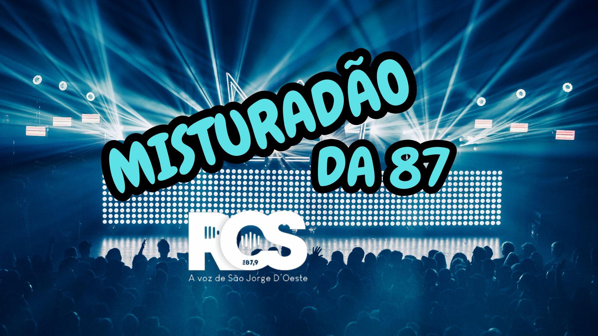 MISTURADÃO DA 87