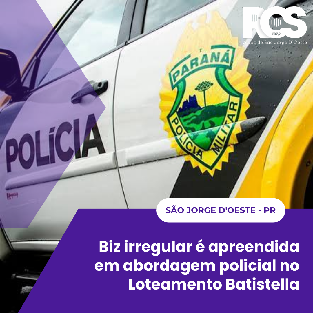 Biz irregular é apreendida em abordagem policial no Loteamento Batistella