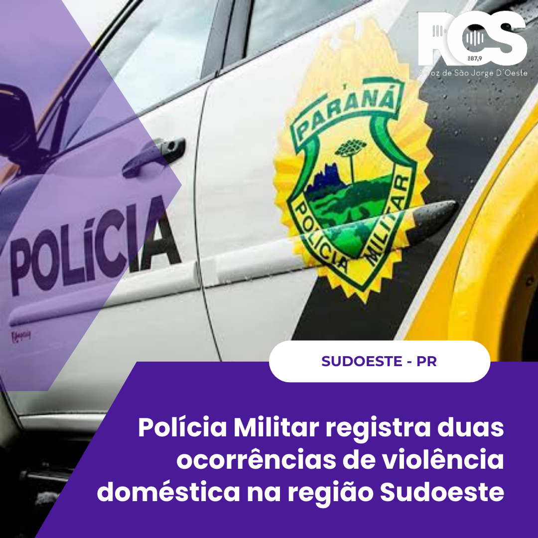 Polícia Militar registra duas ocorrências de violência doméstica na região Sudoeste