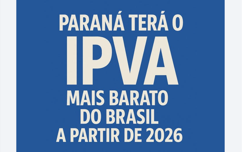 Projeto que reduz IPVA no Paraná avança na Assembleia e pode garantir a menor alíquota do Brasil em 2026