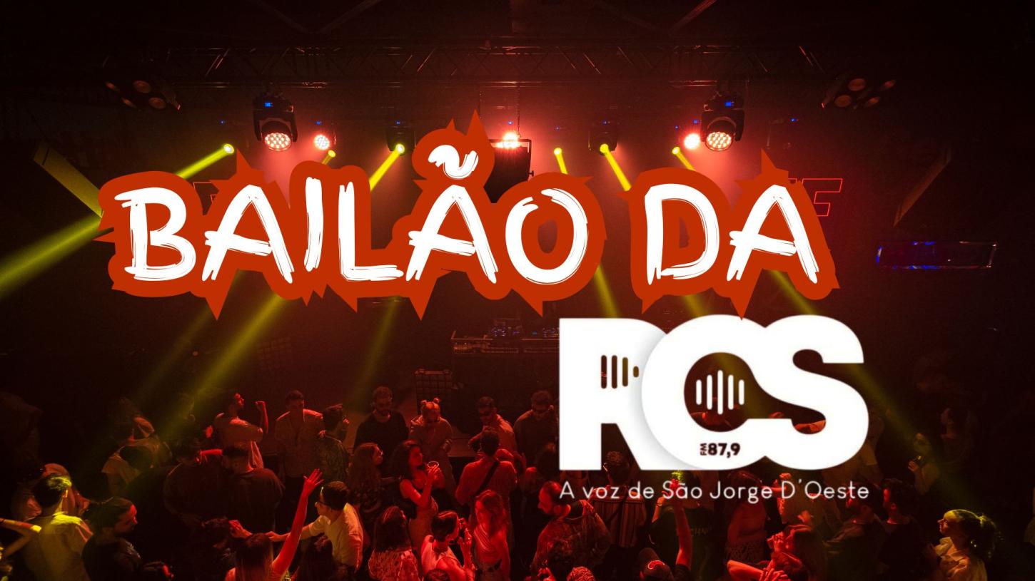 BAILÃO DA RCS
