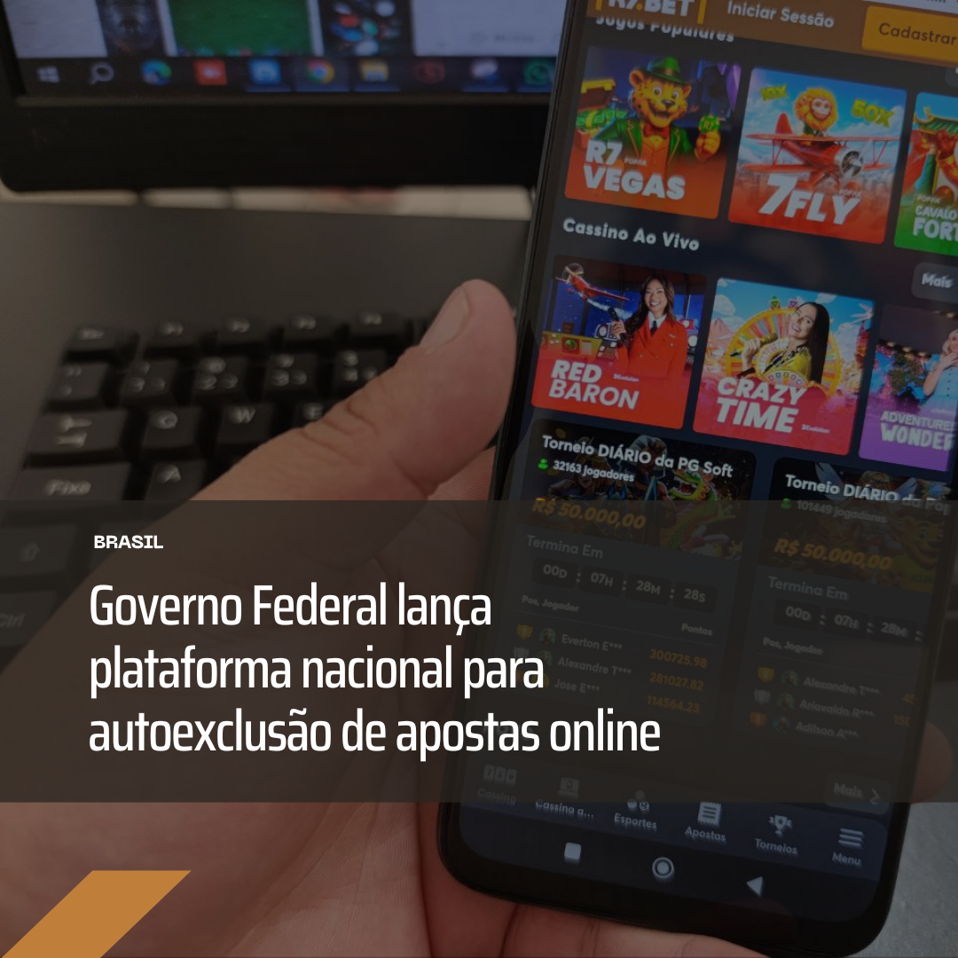 Governo Federal lança plataforma nacional para autoexclusão de apostas online