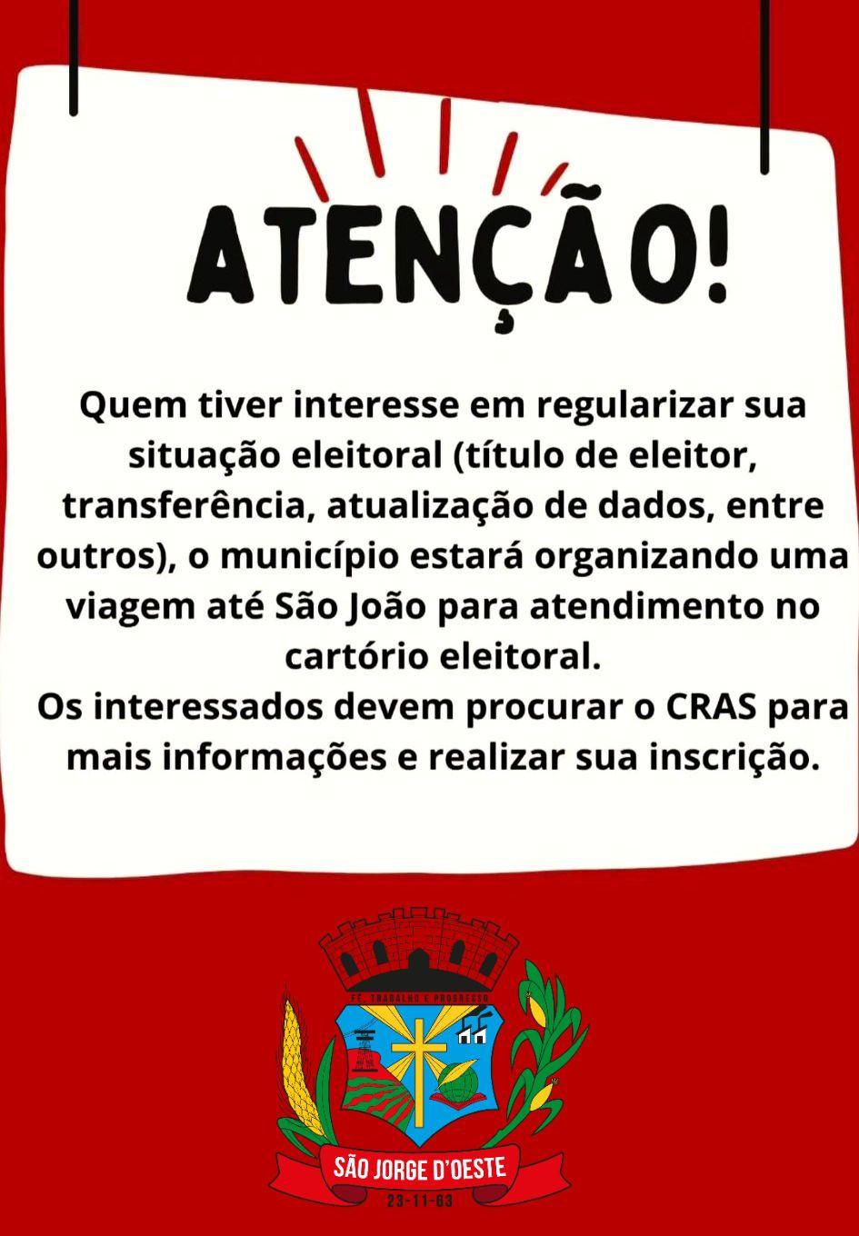 ATENÇÃO, MUNICÍPES DE SÃO JORGE D’OESTE!