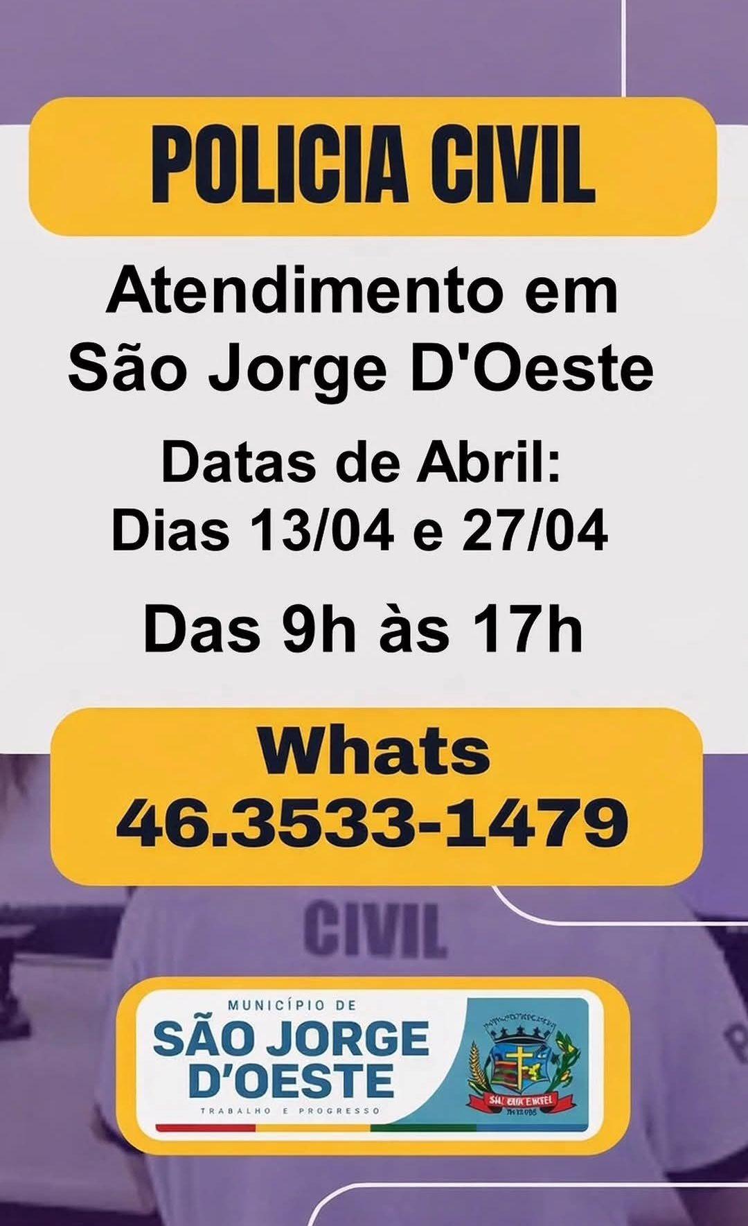 Atendimento da Polícia Civil em São Jorge D’Oeste neste mês de Abril