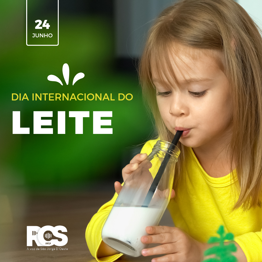🥛 24 de Junho – Dia Internacional do Leite 🥛