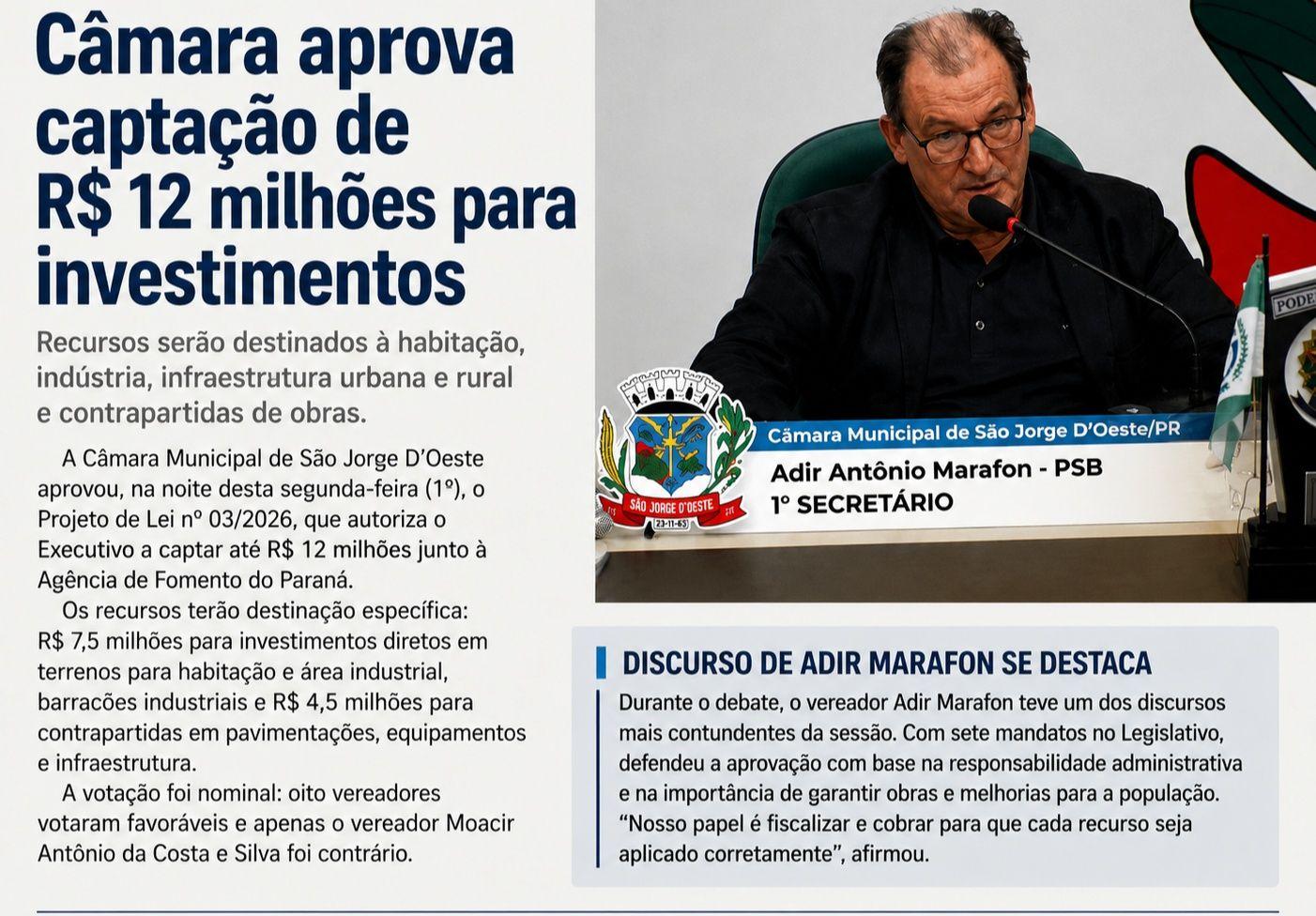 Câmara aprova captação de recursos para investimentos em São Jorge D’Oeste; experiência de Adir Marafon marca debate
