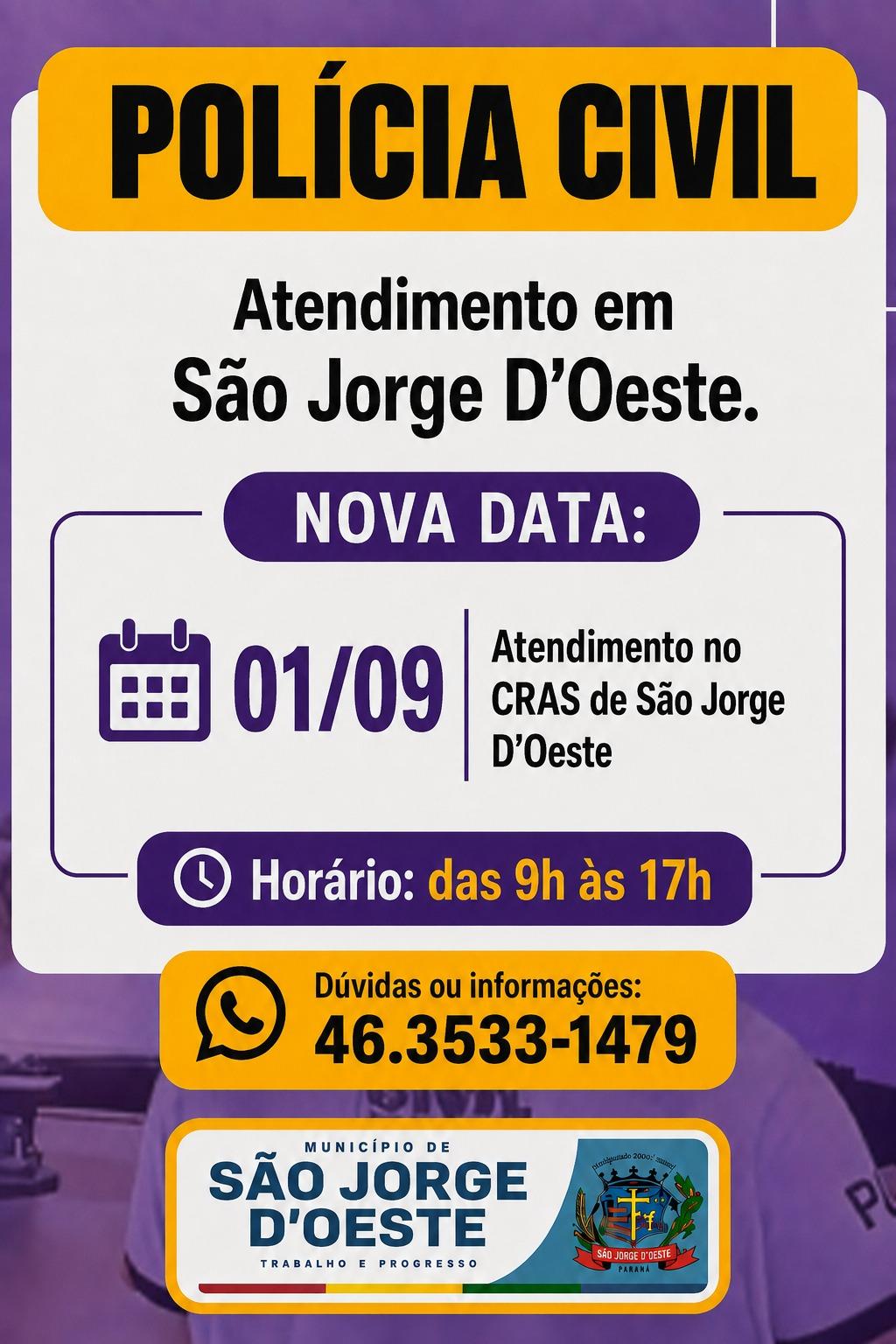 Polícia Civil informa a nova data de atendimento em São Jorge D’Oeste