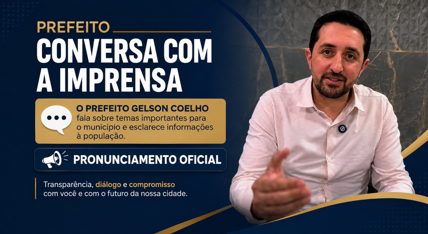 Prefeito Gelson Coelho convoca a imprensa e faz pronunciamento oficial: