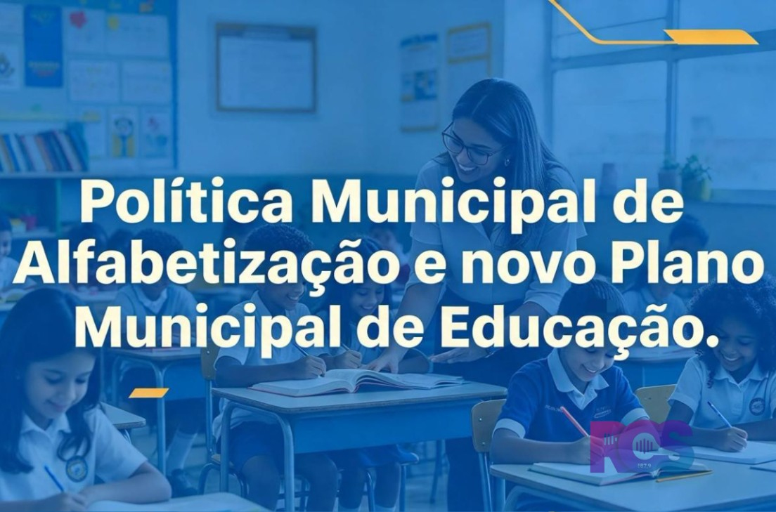 Política Municipal de Alfabetização e novo Plano Municipal de Educação